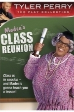Madea&#039;s Class Reunion (2003)