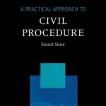 A Practical Approach to Civil Procedure