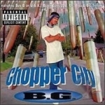 Chopper City by BG