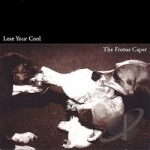 Lose Your Cool by The Frotus Caper