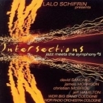 Intersections: Jazz Meets the Symphony #5 by Lalo Schifrin