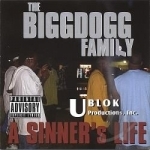 Sinner&#039;s Life by BiggDogg Family