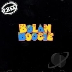 Bolan Boogie by Marc Bolan &amp; T Rex / T Rex