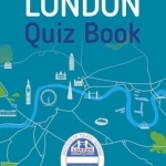 The Blue Badge Guide&#039;s London Quiz Book