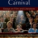 Perpetual Carnival: Essays on Film and Literature