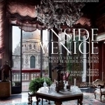 Inside Venice: A Private View of the City&#039;s Most Beautiful Interiors
