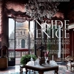 Inside Venice: A Private View of the City's Most Beautiful Interiors