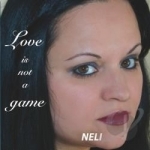 Love Is Not a Game by Neli