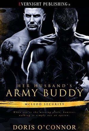 Her Husband&#039;s Army Buddy (McLeod Security #1)