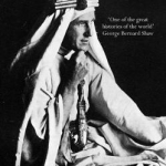 Great Writers on the Great War Revolt in the Desert