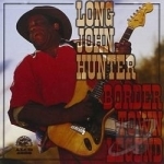 Border Town Legend by Long John Hunter Band