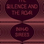 The Silence and the Roar