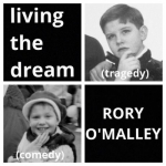 Living the Dream with Rory O&#039;Malley