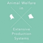 Animal Welfare in Extensive Production Systems