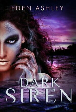 Dark Siren (Dark Siren, #1)