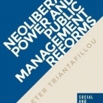 Neoliberal Power and Public Management Reforms