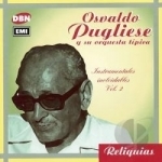 Instrumentales Inolvidables, Vol. 2 by Osvaldo Pugliese