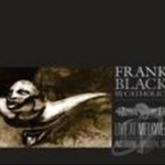 Live At Melkweg, Amsterdam: March 24, 2001 by Frank Black And The Catholics