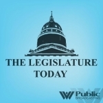 The Legislature Today Podcast