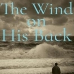The Wind on His Back and Other Short Stories