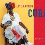 Embracing Cuba