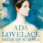 The Bride of Science: Romance, Reason and Byron&#039;s Daughter