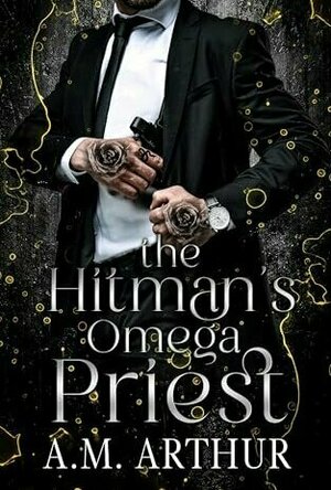The Hitman's Omega Priest (River City Omegas #1)