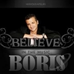 Believe in the Music by Boris / DJ Boris