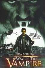 Bram Stoker&#039;s Way of the Vampire (2005)