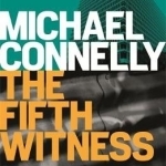 The Fifth Witness (Mickey Haller #4)