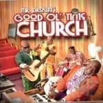 Mr. Brown&#039;s Good Ol Time Church by David A Mann
