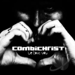 We Love You by Combichrist