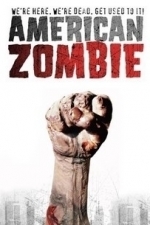 American Zombie (2007)
