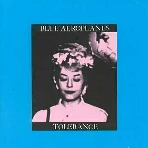 Tolerance by The Blue Aeroplane
