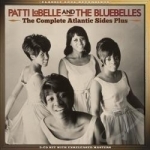 Complete Atlantic Sides Plus by Patti Labelle &amp; the Bluebelles