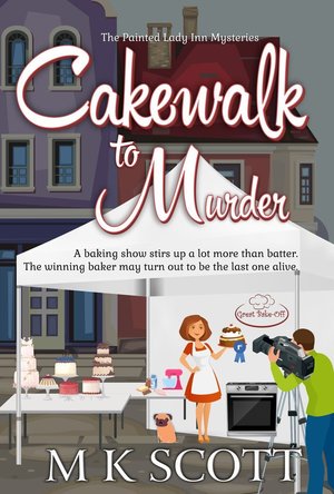 Cakewalk to Murder (The Painted Lady Inn Mysteries #10)