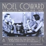 Revue and War Years 1928-1952 by Noel Coward