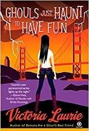 Ghouls Just Haunt to Have Fun (Ghost Hunter Mystery, #3)