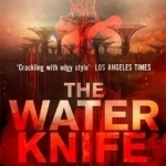 The Water Knife