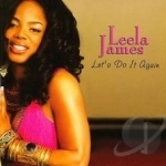 Let&#039;s Do It Again by Leela James