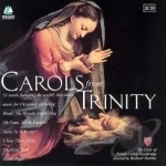 Carols from Trinity by Cambridge Trinity College Choir / Richard Marlow