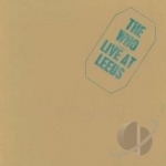 Live At Leeds 25th Anniversary Edit by The Who
