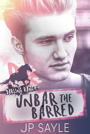 Unbar the Barred (Darling Ranch #1)