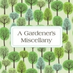 A Gardener&#039;s Miscellany