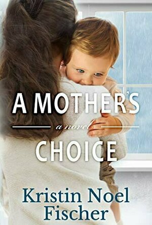 A Mother&#039;s Choice