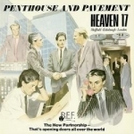 Penthouse and Pavement by Heaven 17