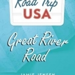 Road Trip USA: Great River Road