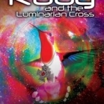Ruby and the Luminarian Cross