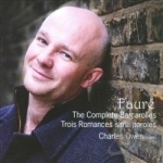 Faure: Complete Barcarolles; Trois Romances Sans Paroles by Charles pno Owen