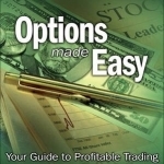 Options Made Easy: Your Guide to Profitable Trading